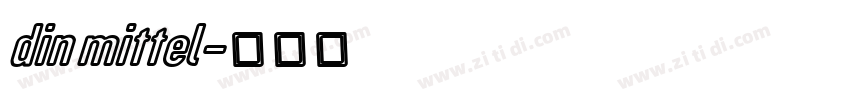 din mittel字体转换